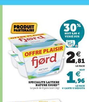 PRODUIT PARTENAIRE  OFFRE PLAISIR  Gord  172  OFFRE PLAISIR