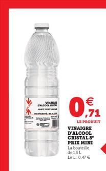 VINAIG  D'ALCOOL C  WHATSA   ,71  LE PRODUIT