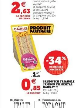 -34%  de remise immediate  sandwich triangle jambon emmental