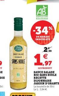 Ode Chipie  SAUCE SALATE DOONNAISE  SANS HUILE  AB  AGRICULTURE BIOL.CO/GUS  -34%  DE REMISE IMMEDIATE  2.99