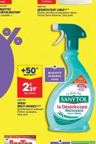 +50*  gratuito  239  75 (1,9  sanytol spray  multi-usages*/** désinfectant et nettoyant. parfum eucalyptus. sans javel.  +50  gratuit  le beste sain sanytol  le désinfectant nettoyant  multi-usages