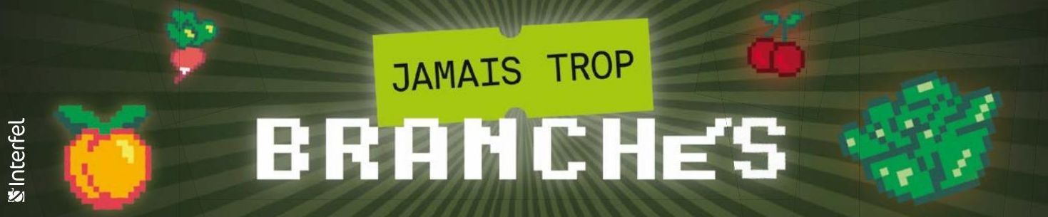 BRANCHE'S JAMAIS TROP