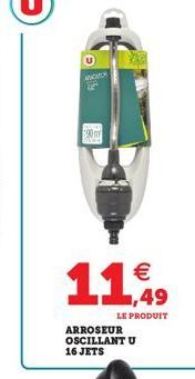 www  $90  11,49    LE PRODUIT  ARROSEUR OSCILLANT U 16 JETS