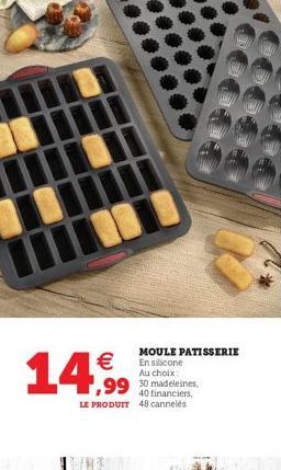 MOULE PATISSERIE En silicone Au choix:  40 financiers,  LE PRODUIT 48 cannelés