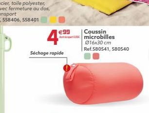 99  pa  Coussin microbilles Ø16x30 cm Ref.580541, 580540