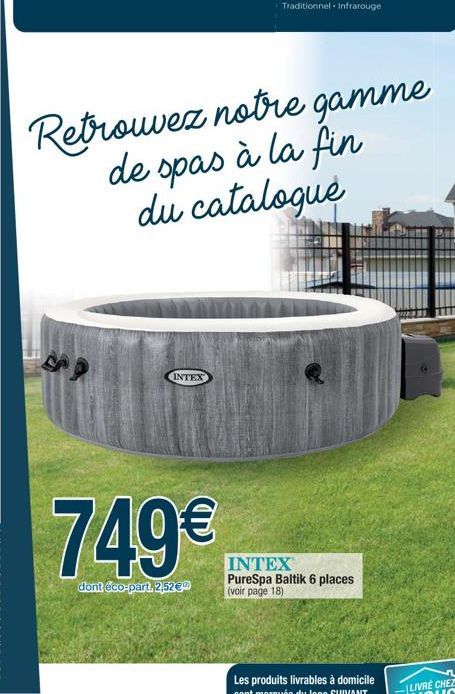 INTEX PureSpa Baltik 6 places (voir page 18)  Les produits livrables à domicile sont marqués du logo SUIVANT