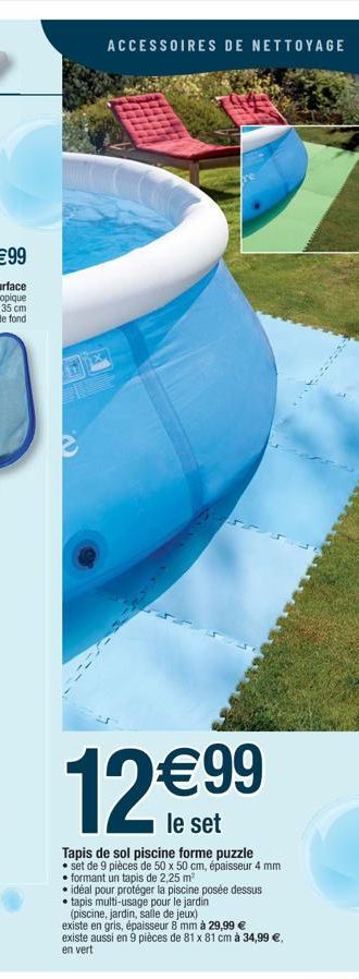 ACCESSOIRES DE NETTOYAGE  1299  le set  Tapis de sol piscine forme puzzle  set de 9 pièces de 50 x 50 cm, épaisseur 4 mm   formant un tapis de 2,25 m²   idéal pour protéger la piscine posée dessus