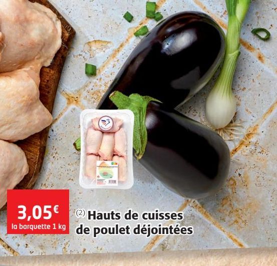 HAUTS DE CUISSES DE POULET DEJOINTEES