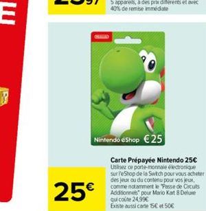 Nintendo eShop 25  25  Carte Prépayée Nintendo 25 Utilsez ce porte-monnaie électronique sur l'eShop de la Switch pour vous acheter des jeux ou du contenu pour vos jeux, comme notamment le "Passe de