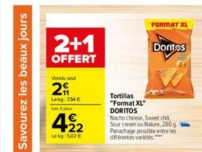 Savourez les beaux jours  Tortillas "Format XL"  DORITOS  Nacho cheese, Sweet chili, Sour cream ou Nature, 280 g Panachage possible entre les différentes variétés.****