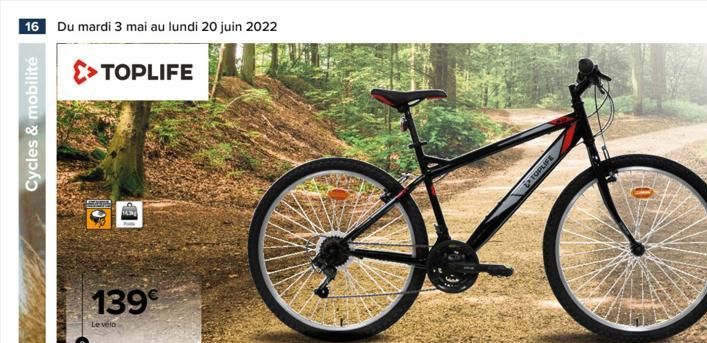 16 Du mardi 3 mai au lundi 20 juin 2022  >>TOPLIFE  Cycles & mobilité  J  TOPLIFE