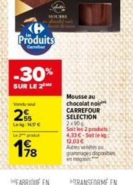 Produits  Carrefour  -30%  SUR LE 2  Vendu sou  25  Leg 14.07 L2produ  178