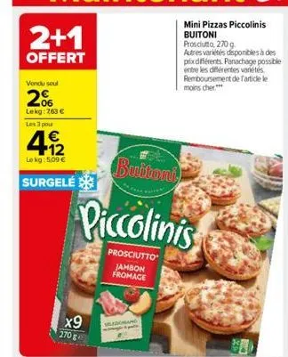 buitoni  piccolinis  prosciutto  jambon fromage  x9  seldong and