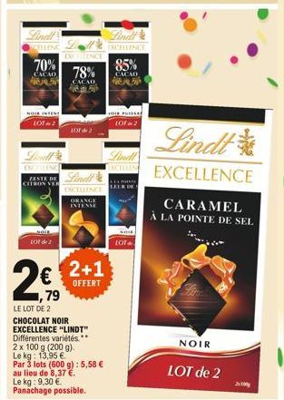 Lindt  CELLING  70%  CACAO  NOIR INTENT  LOT 2  Lindl  CITRON VER  NOIL  LOT de 2  EXCELLENCE  85%  78% CACAO  CACAO  ??  401 PUISSA  tor+2  Lindl  ALL PORNIE  A  EXCELLENCE  tot de 2  EXCELLENCE ORAN