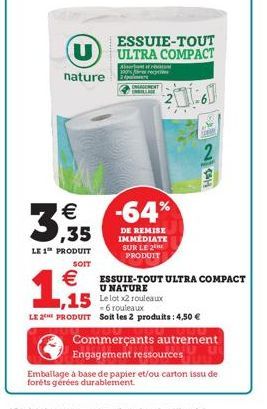 2  -64%  DE REMISE IMMEDIATE SUR LE 2 PRODUIT  ESSUIE-TOUT ULTRA COMPACT U NATURE