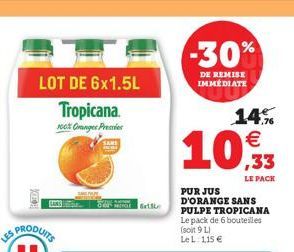 KE  LOT DE 6x1.5L Tropicana.  100% Orange Pressies