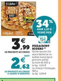 Sodebo  PIZZA CRUST  BORDS  Count POULET  FARMER  CHOC  60  Sode