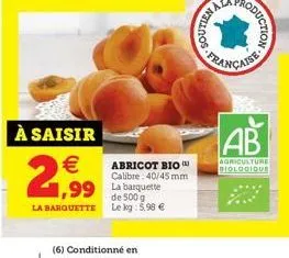 abricot bio calibre: 40/45 mm  française  ab  agriculture biologique