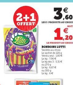 2+1  OFFERT  Latti  3.60    LES 3 PRODUITS AU CHOIX  SOIT  19, 20    LE PRODUIT AU CHOIX