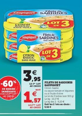 Saupiquet  CITRON SANS HUILE  Sau  Saul  Sau  -60%  DE REMISE IMMEDIATE SUR LE 2HELOT AU CHOIX  Filets de SARDINES  Muncion  LOT DE  3  LOT  DE  57 Le kg des 2.9.20