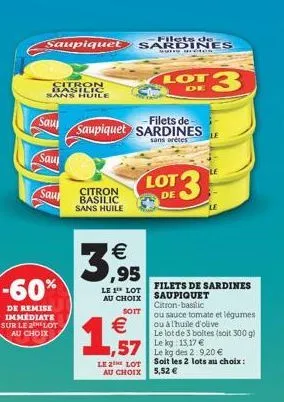 saupiquet  citron sans huile  sau  saul  sau  -60%  de remise immediate sur le 2helot au choix  filets de sardines  muncion  lot de  3  lot  de  57 le kg des 2.9.20
