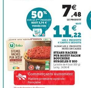 50%  SUR LE 2 PRODUIT SOIT 3,74  VERSES SUR  Carte  und 2003  U) bio  STEAKS HACHES PUR BOEUF Faur bathiry  Commerçants autrement  Matière première agricole française