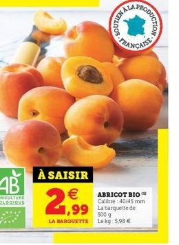 À SAISIR  2,99  LA BARQUETTE  YELLOS  ALA  RODUCTION  FRANÇAISE