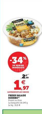 Streba FRES SALAD  POULET  Sodebo  POULET  -34%  DE REMISE IMMEDIATE