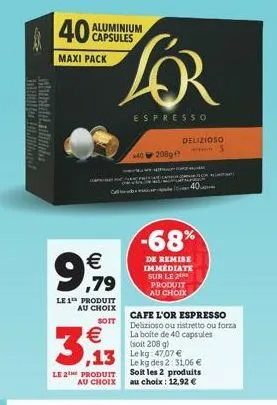 alibidolatlittaba fer age  40  maxi pack  aluminium capsules  lor  espresso  x40208g  delizioso  5  2  oh kumita  40  -68%  de remise immédiate sur le produit au choix  cafe l'or espresso delizioso ou