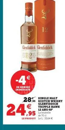 12  glenfiddich glenfiddich  -4  de remise immédiate  24,95  single  28.95 scotch whisky  glenfiddich tripple hawk 12 ans 40*