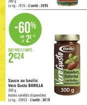 Barilla  Vero Gusto  Pomodori, Datlerini Beli  300 g