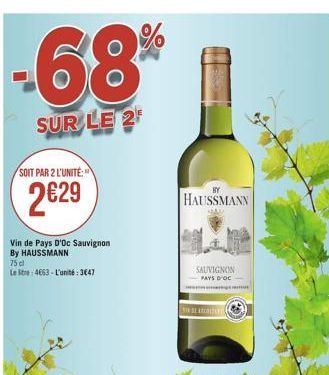 -68%  SUR LE 2  BY  HAUSSMANN  SAUVIGNON PAYS D'OC