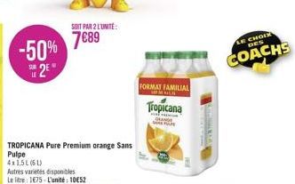 SOIT PAR 2 L'UNITÉ:  789  FORMAT FAMILIAL  A  Tropicana