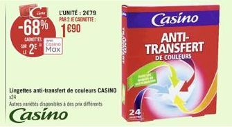 -68% 1690  CANOTTES  SOR  Casino  2 Max  Lingettes anti-transfert de couleurs CASINO x24  Autres variétés disponibles à des prix différents  Casino  24  INTE  Casino ANTI-TRANSFERT  DE COULEURS