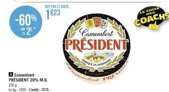 Camembert  PRÉSIDENT  EN NOG  LE CHOIX DES  COACHS