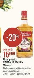 -20%"  ASSION  SOIT L'UNITÉ:  15699  Rhum passion MAISON LA MAUNY 30% vol.  70 el-Autres varietes disponibles à des prix différents  Lete: 22684-L'unité: 1999