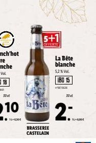 5+1  OFFERTE  la Bete  BRASSERIE CASTELAIN  ? IL-GOGE