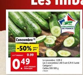 Concombre  -50%LE  0.99  LEY" PRODUIT  49
