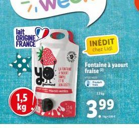 lait ORIGINE FRANCE  1,5 kg  INÉDIT chez Lidl  Fontaine à yaourt fraise (2)  PA  Produit  frais  1,5kg  3.99