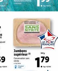 Sans coven CONSERVATION  SANS NITRITE  <..J LE PORC FRANÇAIS