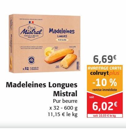 Madeleines Longues Mistral