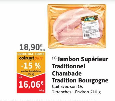 Jambon Supérieur Traditionnel chambade Tradition Bourgogne
