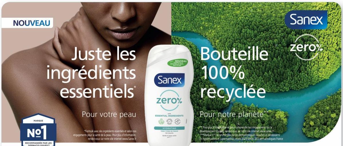 Juste les ingrédients Sanex Zero% Bouteille 100% recyclée