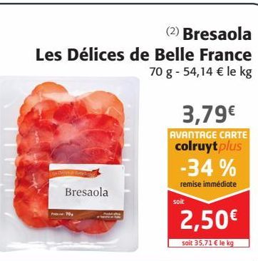 Bresaola Les Délices de  Belle France