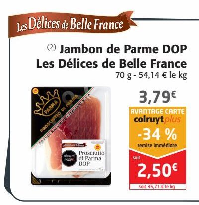 Jambon de Parme DOP Les Délices de Belle France