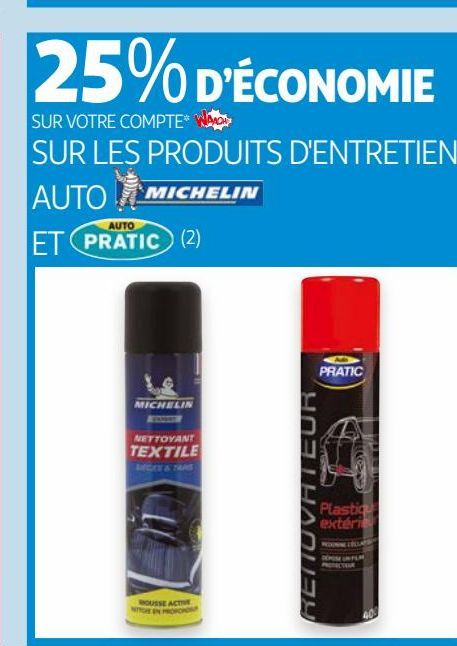 25% d´eocnomie sur votre compte WAAOH sur les produits d´entretien auto Michelin et Practic