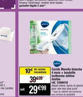 mus  maria  brita  carafe marella blanche 4 mois + bouteille isotherme édition limitée  réf. 1049418  réduit chlore, tartre et plomb, pour une eau plus pure  reau du robinet est conforme aux normes de