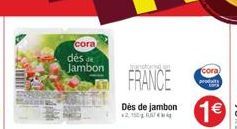 cora  des de Jambon  SEACADASAI MI  FRANCE  Dès de jambon  cora