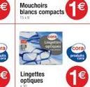 Mouchoirs blancs compacts  1  cora  1