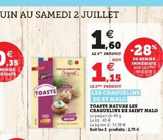 O  A&R  TOASTS  Om  Original  MATURE  115    LE 2 PRODUIT LES CRAQUELINS DE ST MALO  TOASTS NATURE LES CRAQUELINS DE SAINT MALO  Le paquet de 40 g Le kg: 40   Le kg des 2 34,38  Soit les 2 produits